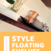 diy floating shelves and style